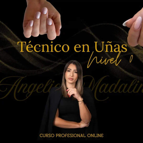 Curso Técnico en Uñas Nivel Cero – Método Angélica Madalina